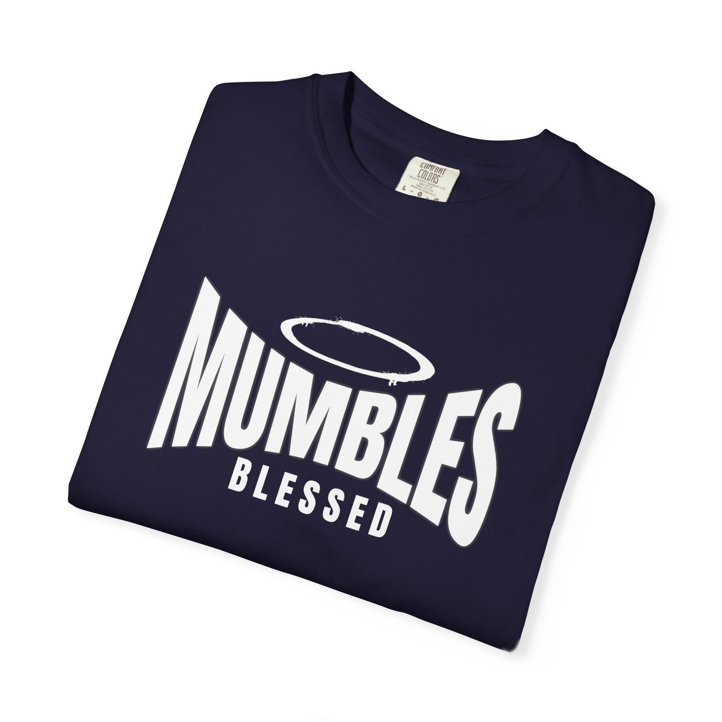 Mumbles Is Heaven Blessed T-shirt | Spiritual Faith Typography
